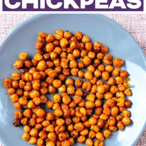 Roasted Chickpeas with a text title overlay.