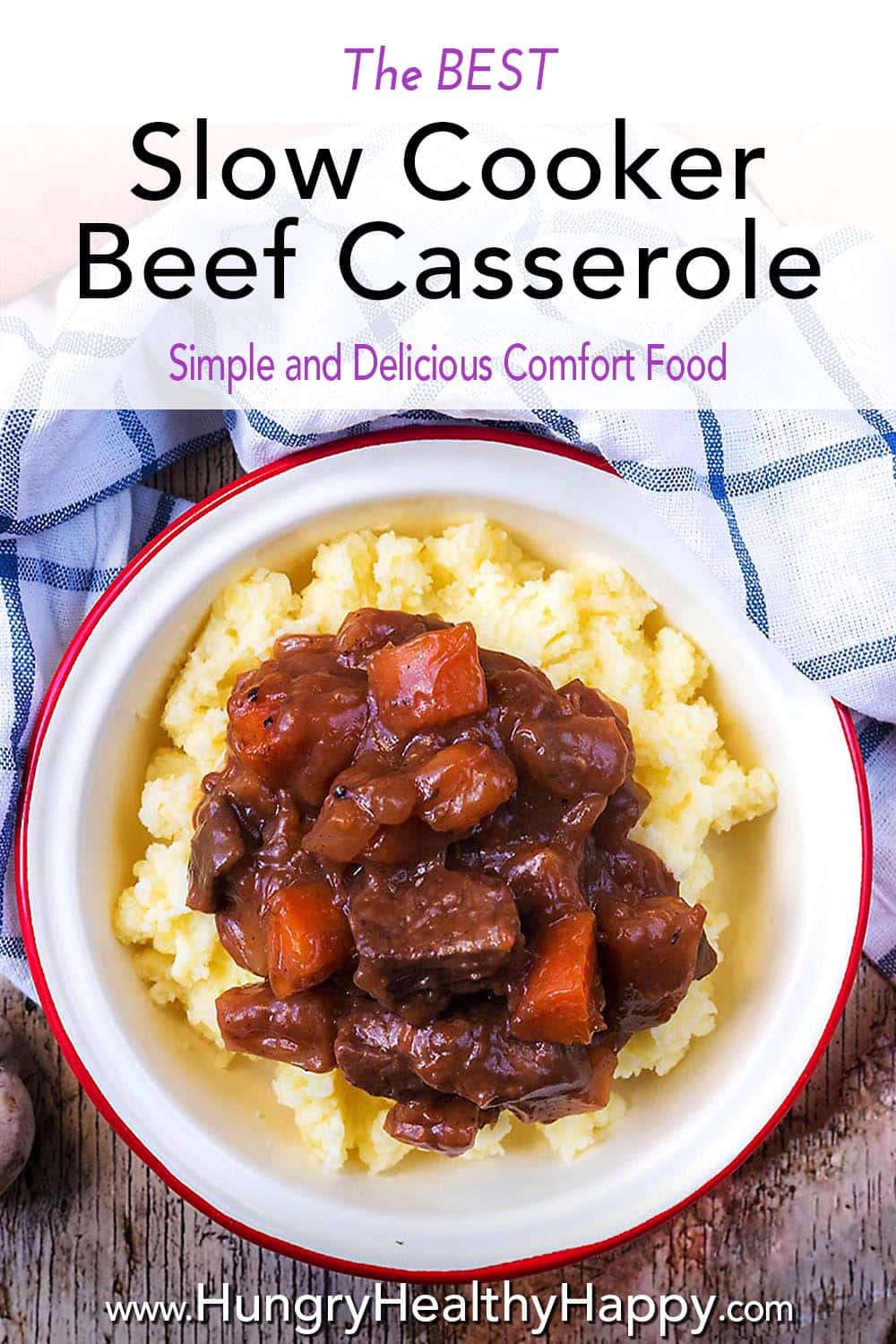 The BEST Slow Cooker Beef Casserole - Hungry Healthy Happy