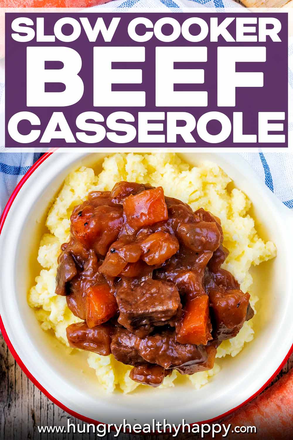 The BEST Slow Cooker Beef Casserole - Hungry Healthy Happy