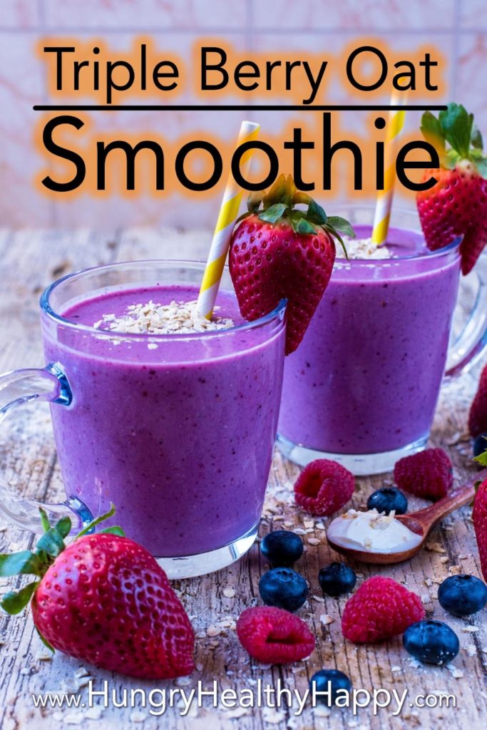 Triple Berry Oat Smoothie - Hungry Healthy Happy
