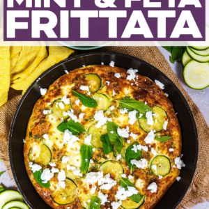 Courgette mint and feta frittata in a pan with a title text overlay.