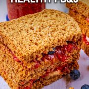 Healthy PB & J sandwich with a text overlay title.