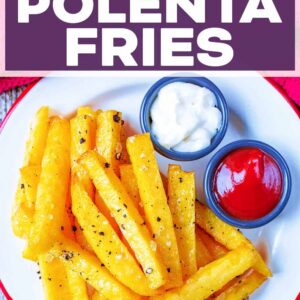 Baked Polenta Fries with a text title overlay.
