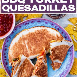 Leftover Turkey Quesadillas with a text title overlay.