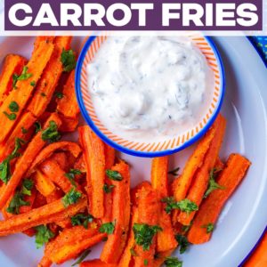Baked Corrot Fries with a text title overlay.