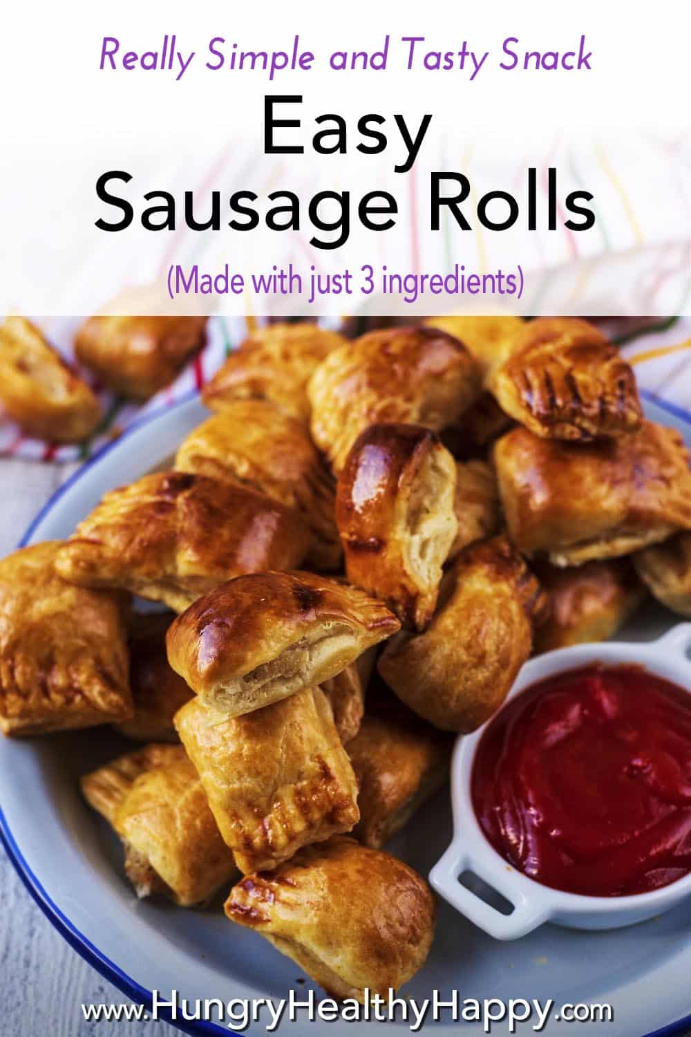 Easy Sausage Rolls - Hungry Healthy Happy