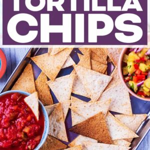 Baked Tortilla Chips with a text title overlay.