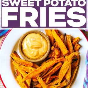 Sweet potato fries and dip on a plate with a text title overlay.