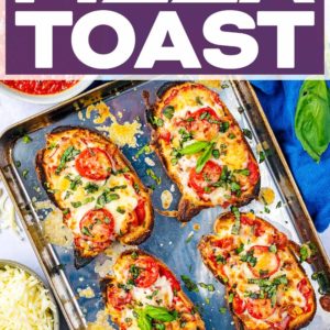Pizza Toast with a text title overlay.