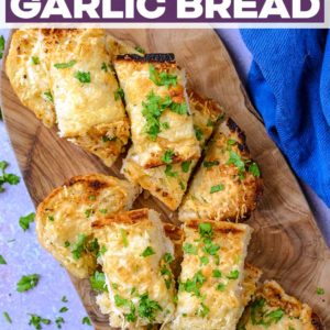 Cheesy Garlic Bread with a text title overlay.