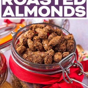 Cinnamon Roasted Almonds with a text title overlay.