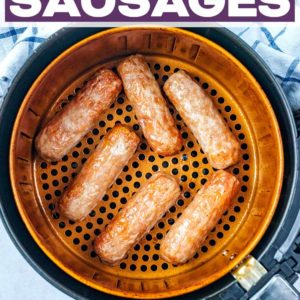 Air fryer sausages with a text title overlay.