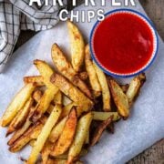 Air Fryer Chips with a text title overlay.
