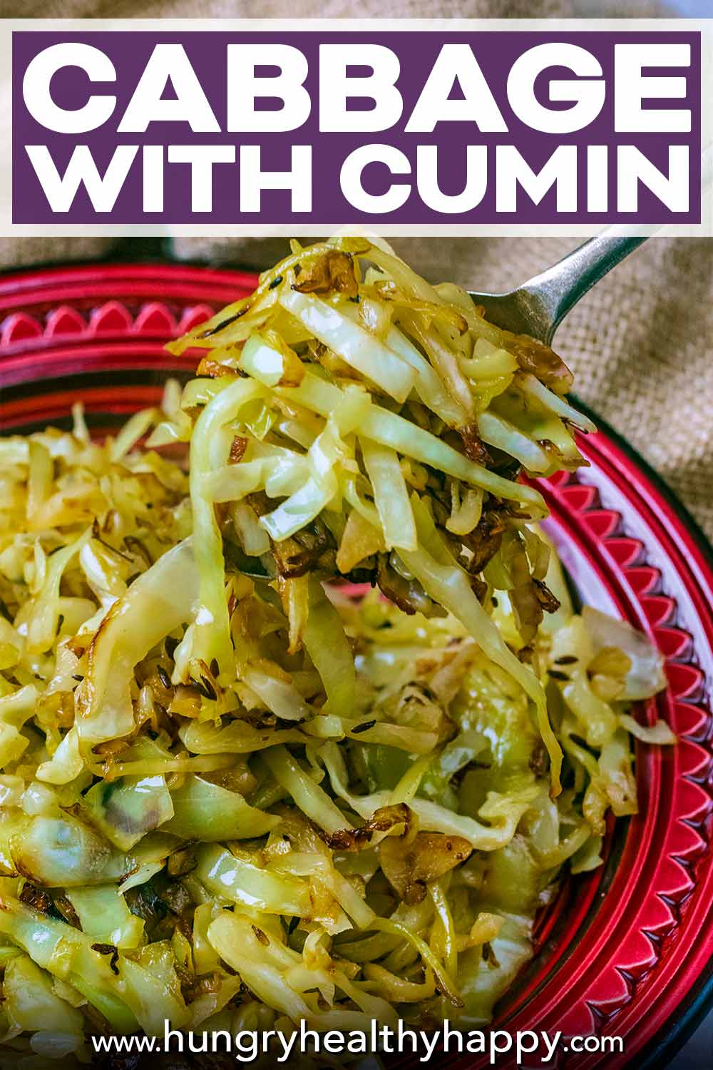 Cabbage with Cumin - Hungry Healthy Happy