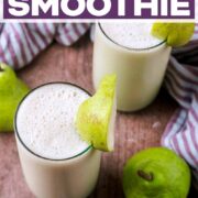 Pear smoothie with a text title overlay.