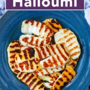Slices of cooked halloumi with a text overlay saying how to cook halloumi.