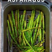 Air Fryer Asparagus with a text title overlay.