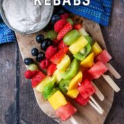 Fruit Kebabs with a text overlay title.