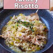 Leftover Turkey Risotto with a text overlay title.