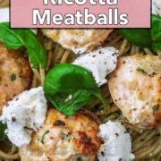 Chicken and ricotta meatballs with a text overlay title.