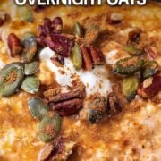Pumpkin overnight oats with a text overlay title.