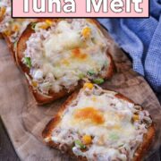 High protein tuna melt with a text overlay title.