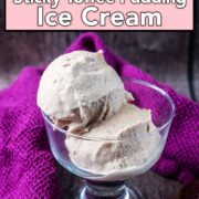 Sticky toffee pudding ice cream with a text overlay title.