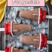 High protein chocolate fudge popsicles with a text overlay title.