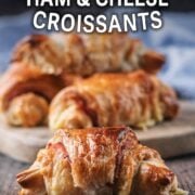 ham and cheese croissants with a text title overlay.